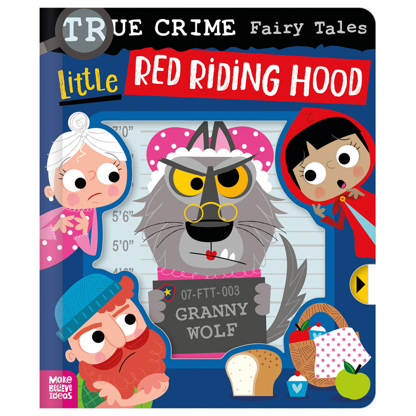 True Crime Fairy Tales Little Red Riding Hood
