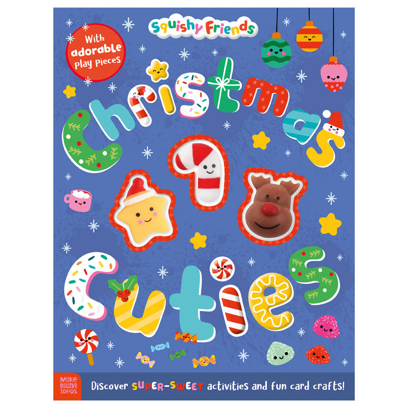 Squishy Friends: Christmas Cuties Activity Book (9781836424147) by Make Believe Ideas