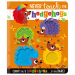 Never Touch the Hedgehogs