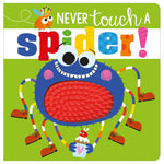 Never Touch a Spider!