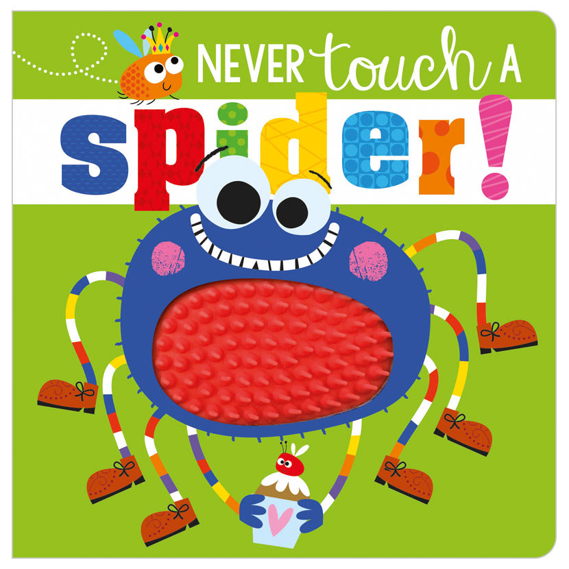 Never Touch a Spider!