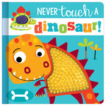 Never Touch a Dinosaur!