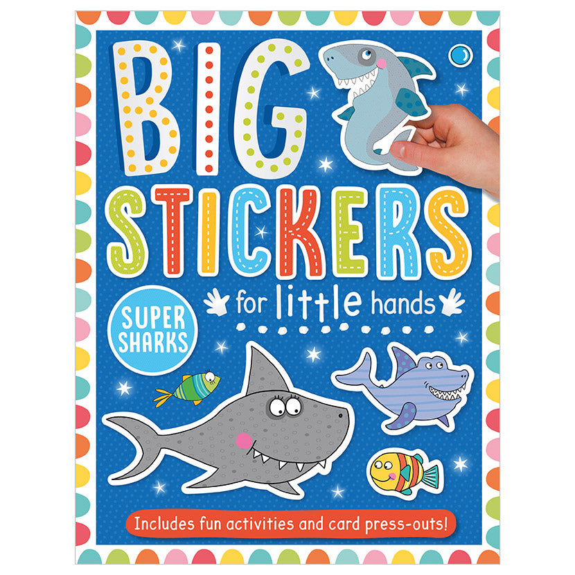 Big Stickers for Little Hands Super Sharks (9781788430708) by Make Believe Ideas
