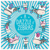 First Spread of A Dazzle of Zebras (9781788439909)