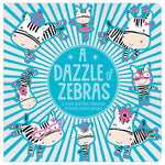 First Spread of A Dazzle of Zebras (9781788439909)