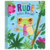 Don't Be Rude, Little Dude!