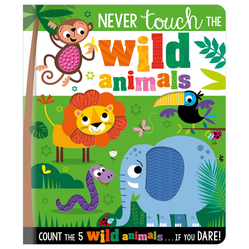 Never Touch the Wild Animals