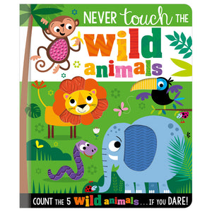 Never Touch the Wild Animals