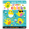 Never Touch the Grumpy Chicks