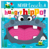 Never Touch a Hungry Hippo!