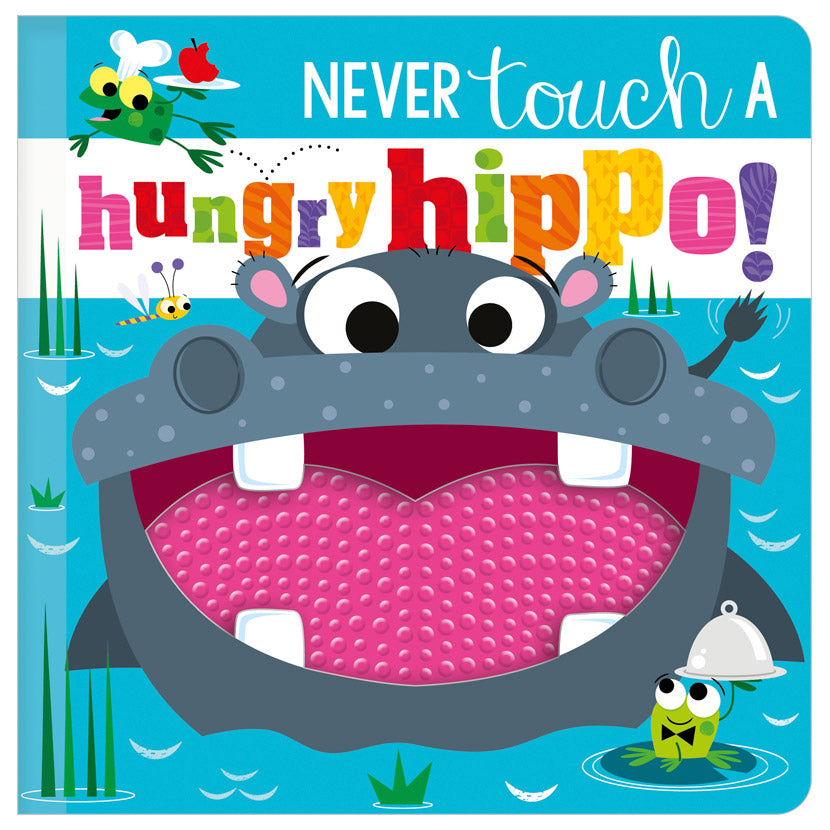 Never Touch a Hungry Hippo!