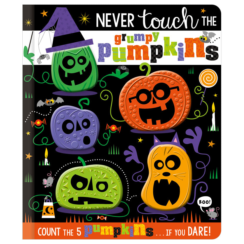 Never Touch the Grumpy Pumpkins