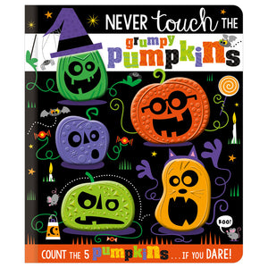 Never Touch the Grumpy Pumpkins