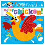 Never Touch a Noisy Chicken!