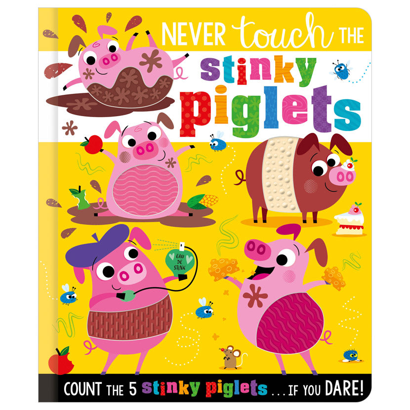 Never Touch the Stinky Piglets