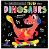 Cover of The Unbelievable Truth About Dinosaurs (9781803370958)