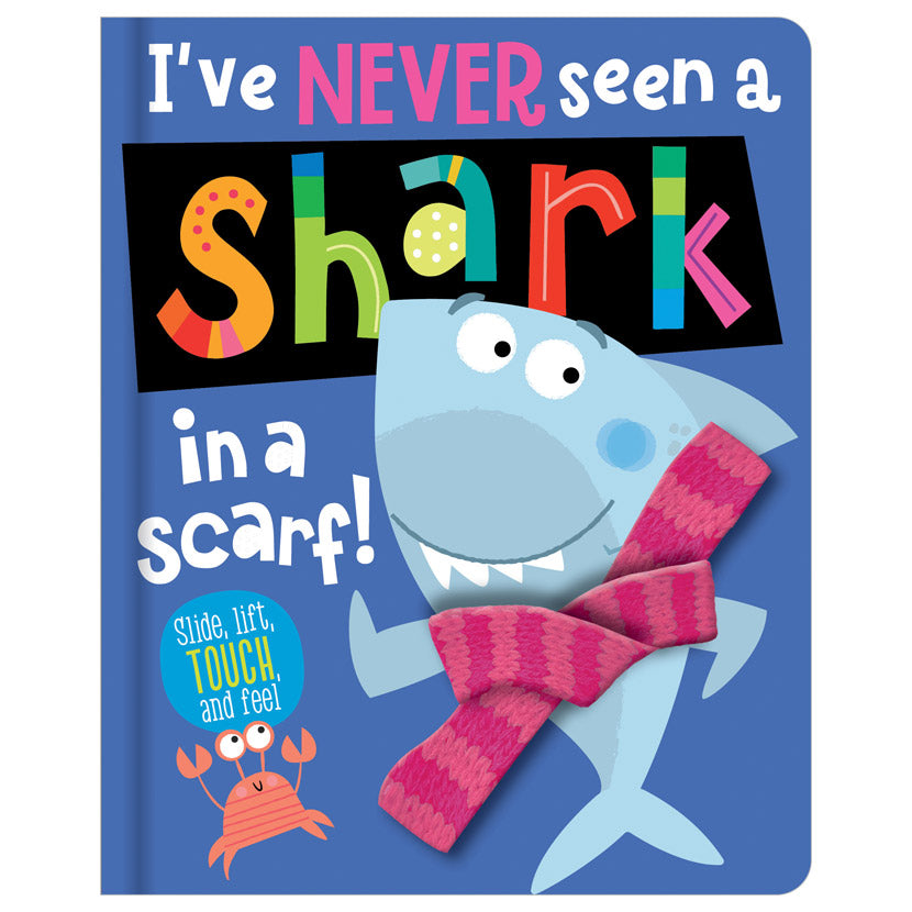 I've Never Seen a Shark in a Scarf!