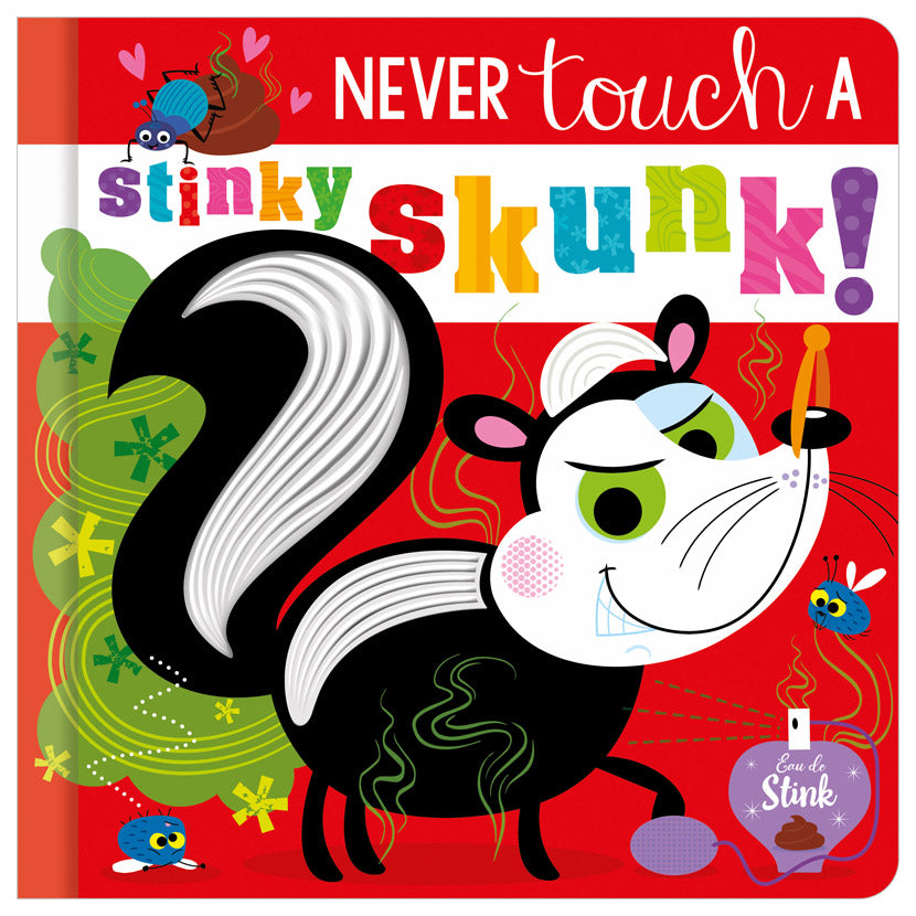Never Touch a Stinky Skunk!