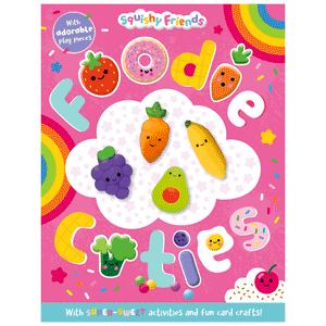 Cover of Squishy Friends: Foodie Cuties (9781805442110)
