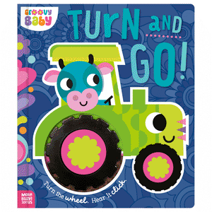 Cover of Groovy Baby Turn and Go! (9781836422556)