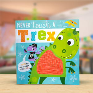 Never Touch a T. rex!