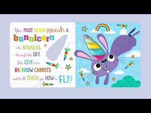 Never Squish a Unicorn!
